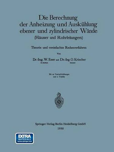 Die Berechnung Der Anheizung Und Auskuhlung Ebener Und Zylindrischer Wande (Hauser Und Rohrleitungen): Theorie Und Vereinfachte Rechenverfahren