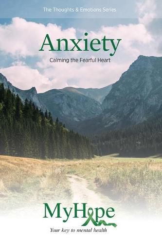 Cover image for Keys for Living: Anxiety: Calming the Fearful Heart