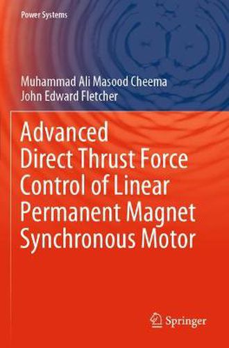 Cover image for Advanced Direct Thrust Force Control of Linear Permanent Magnet Synchronous Motor