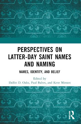 Perspectives on Latter-day Saint Names and Naming