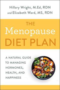 Cover image for Menopause Diet Plan: A Complete Guide to Managing Hormones, Health, and Happiness
