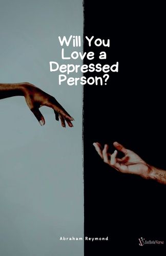 Cover image for Will You Love a Depressed Person?