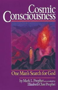 Cover image for Cosmic Consciousness: One Man's Search for God