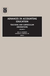 Cover image for Advances in Accounting Education: Teaching and Curriculum Innovations