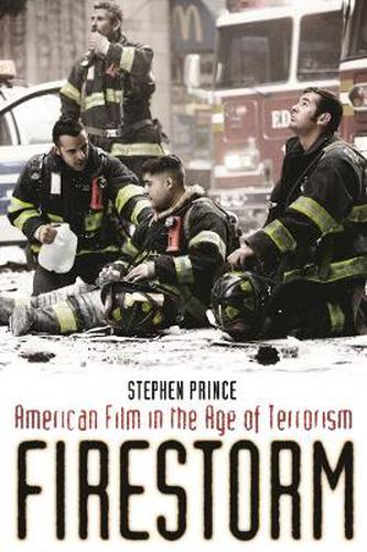 Cover image for Firestorm: American Film in the Age of Terrorism