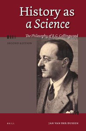 History as a Science: The Philosophy of R.G. Collingwood, 2nd edition