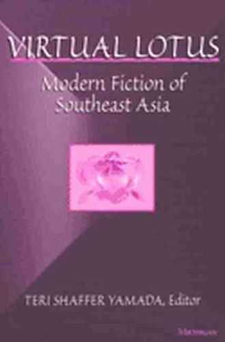 Cover image for Virtual Lotus: Modern Fiction of Southeast Asia