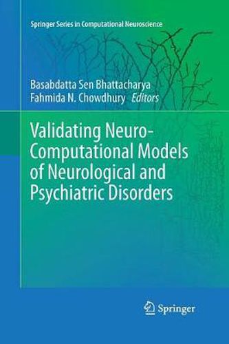 Cover image for Validating Neuro-Computational Models of Neurological and Psychiatric Disorders