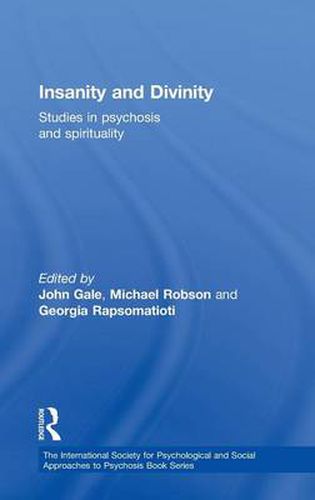 Cover image for Insanity and Divinity: Studies in Psychosis and Spirituality