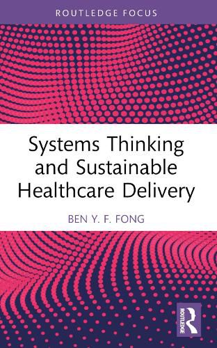 Cover image for Systems Thinking and Sustainable Healthcare Delivery