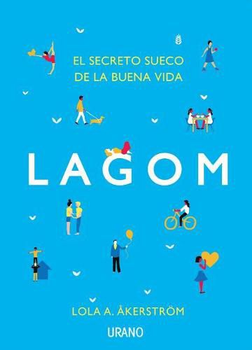 Lagom: El Secreto Sueco de la Buena Vida