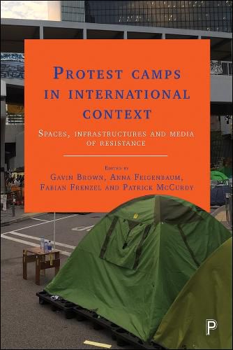 Cover image for Protest Camps in International Context: Spaces, Infrastructures and Media of Resistance