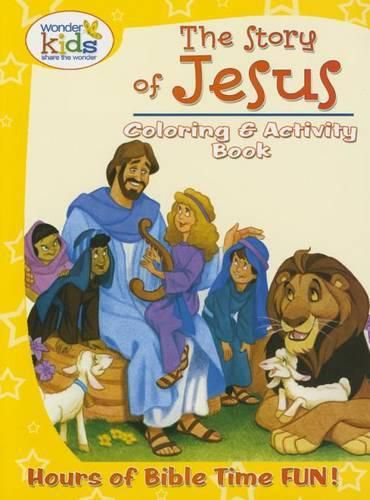 Cover image for The Story of Jesus Coloring and Activity Book: Hours of Bible Time Fun!