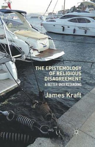 Cover image for The Epistemology of Religious Disagreement: A Better Understanding