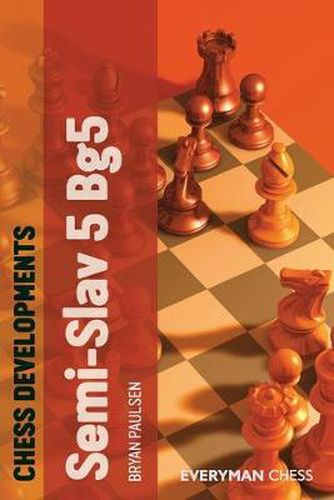 Cover image for Chess Developments: Semi-slav 5 Bg5