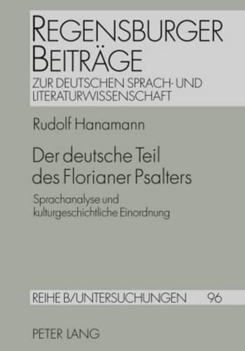 Cover image for Der Deutsche Teil Des Florianer Psalters: Sprachanalyse Und Kulturgeschichtliche Einordnung