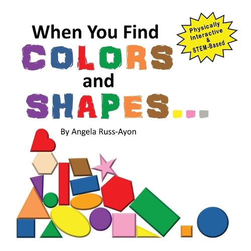 Cover image for When You Find Colors and Shapes