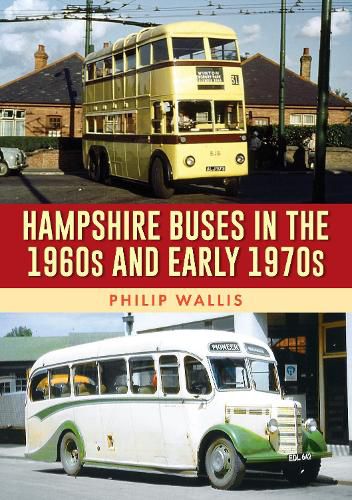 Cover image for Hampshire Buses in the 1960s and Early 1970s