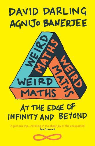 Cover image for Weird Maths: At the Edge of Infinity and Beyond