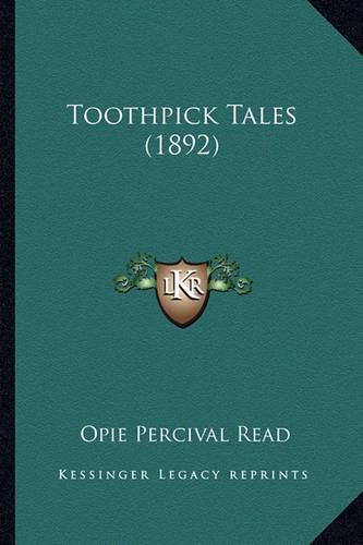 Toothpick Tales (1892)