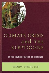 Cover image for Climate Crisis and the Kleptocene