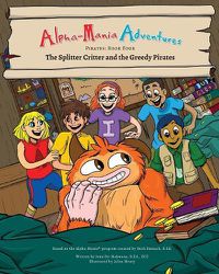 Cover image for Alpha-Mania Adventures: The Splitter Critter and the Greedy Pirates: A Segmenting Book