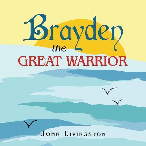 Cover image for Brayden the Great Warrior
