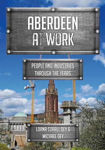 Cover image for Aberdeen at Work: People and Industries Through the Years