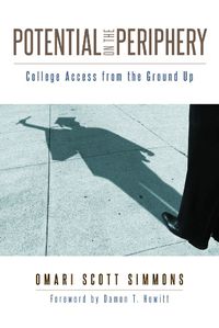 Cover image for Potential on the Periphery: College Access from the Ground Up