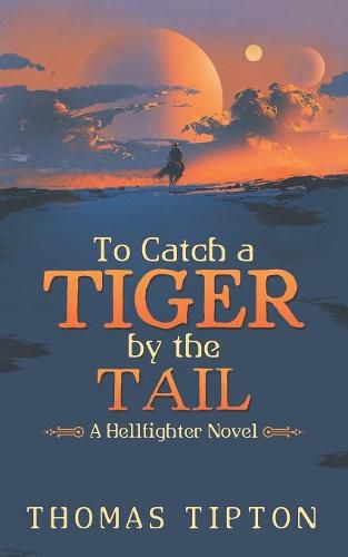 Cover image for To Catch a Tiger by the Tail