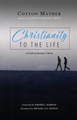 Christianity to the Life: A Call to Imitate Christ