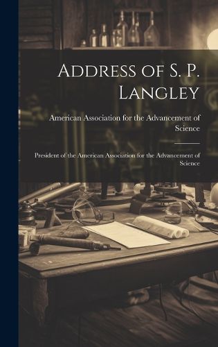 Cover image for Address of S. P. Langley