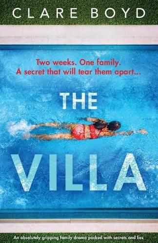 Cover image for The Villa: An absolutely gripping family drama packed with secrets and lies