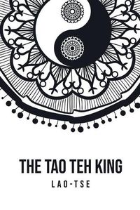 Cover image for The Tao Teh King