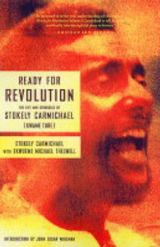 Cover image for Ready For Revolution: The Life and Struggles of Stokey Carmichael (Kwame Ture)