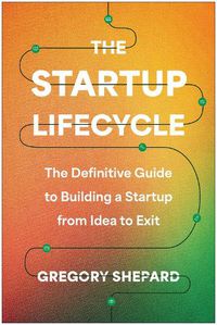 Cover image for The Startup Lifecycle