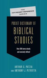 Cover image for Pocket Dictionary of Biblical Studies: Over 300 Terms Clearly Concisely Defined