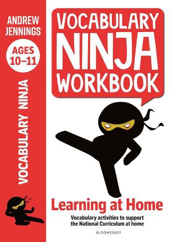 Cover image for Vocabulary Ninja Workbook for Ages 10-11: Vocabulary activities to support catch-up and home learning
