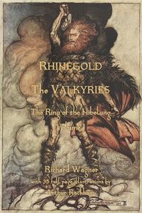 Cover image for The Rhinegold & The Valkyrie: The Ring of the Nibelung - Volume 1