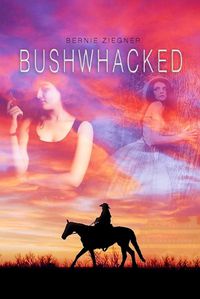 Cover image for Bushwhacked