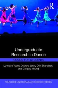 Cover image for Undergraduate Research in Dance: A Guide for Students