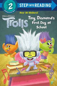 Cover image for Tiny Diamond's First Day of School (DreamWorks Trolls)