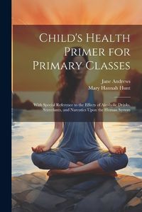 Cover image for Child's Health Primer for Primary Classes