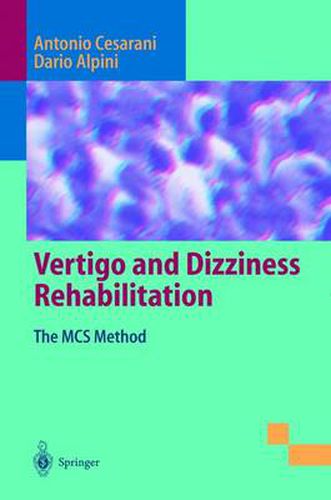 Cover image for Vertigo and Dizziness Rehabilitation: The MCS Method