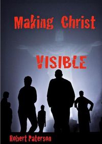 Cover image for Making Christ Visible