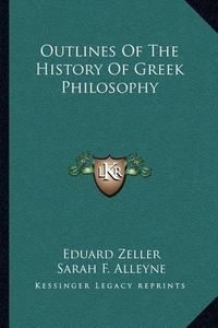 Cover image for Outlines of the History of Greek Philosophy