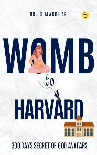 Cover image for Womb to Harvard