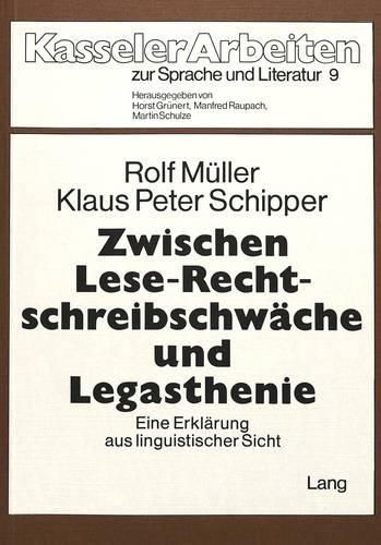 Cover image for Zwischen Lese-Rechtschreibschwaeche Und Legasthenie: Eine Erklaerung Aus Linguistischer Sicht