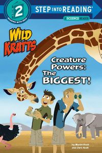 Cover image for Creature Powers: The Biggest!: (Wild Kratts)