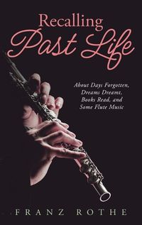 Cover image for Recalling Past Life